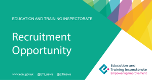 ETI Corporate tile - Education and Training Inspectorate Recruitment Opportunity ETI Corporate tile - Education and Training Inspectorate Recruitment Opportunity.